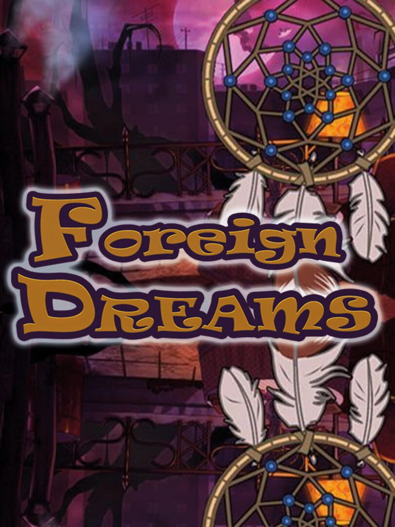 Foreign Dreams (2022)