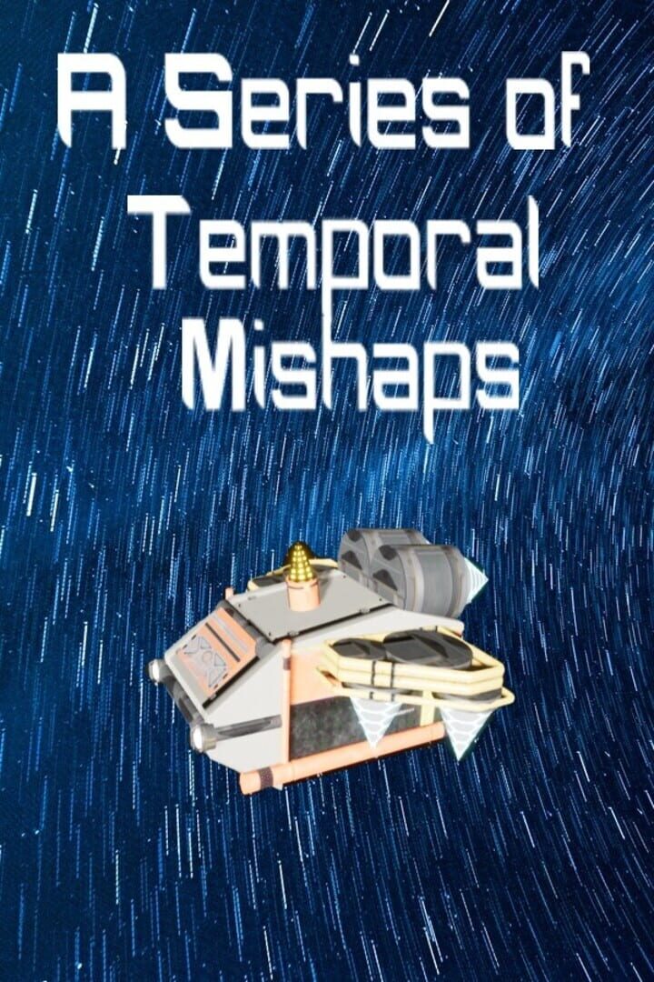 A Series of Temporal Mishaps (2022)