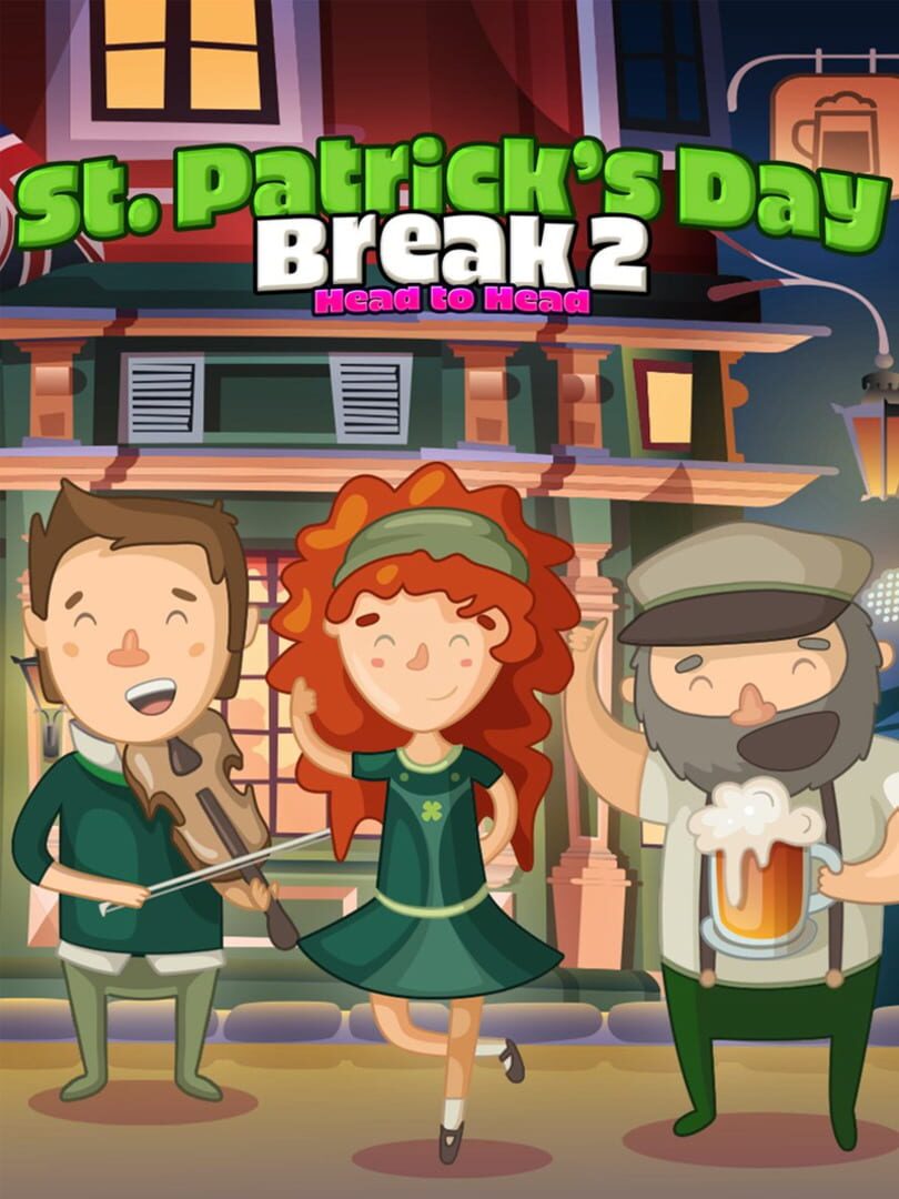 Saint Patrick's Day Break 2 Head to Head