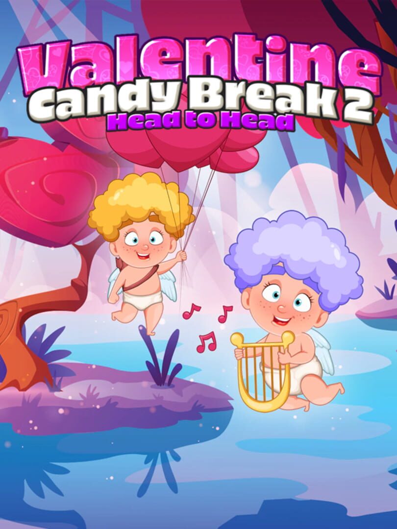 Valentine Candy Break 2 Head to Head