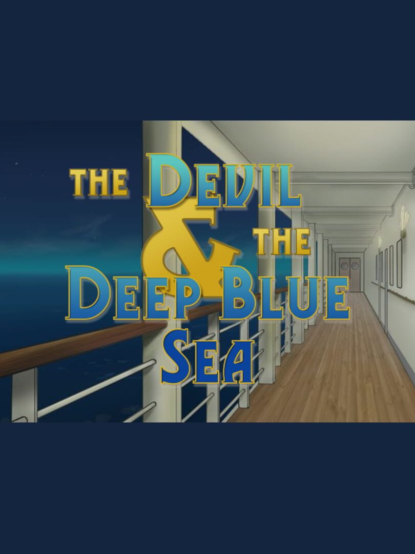 The Devil & the Deep Blue Sea (2018)