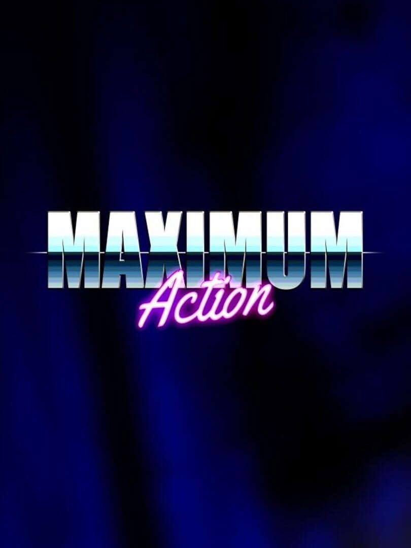 Maximum Action (2018)