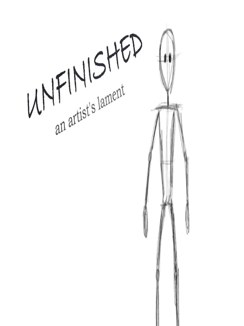 Unfinished - An Artist's Lament