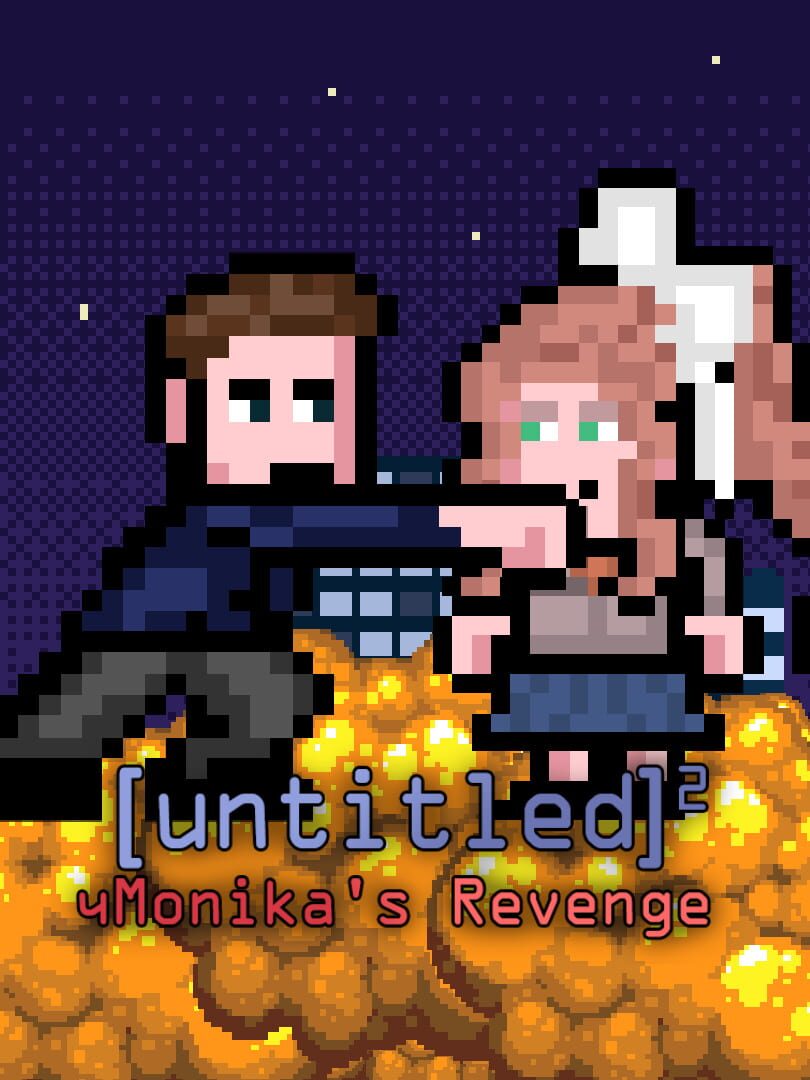 [untitled] 2: chMonika's Revenge (2022)