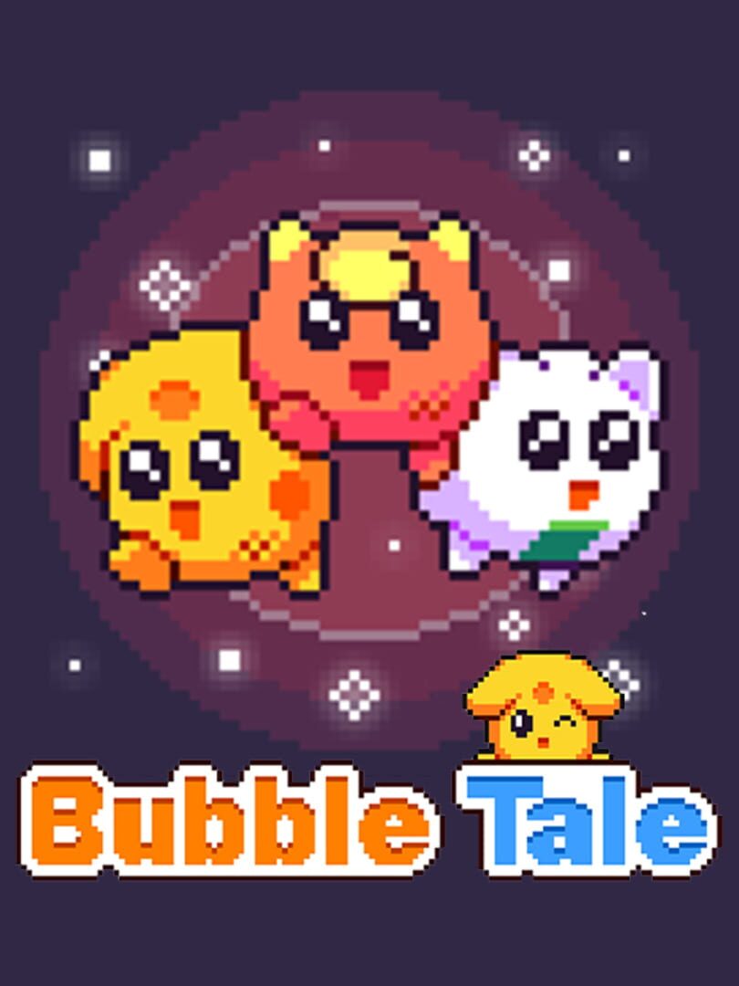 Bubble Tale (2019)