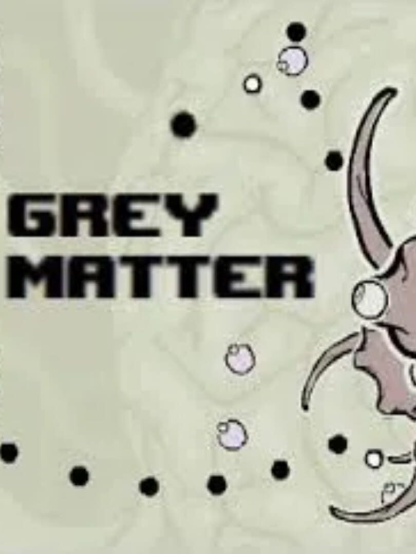 Grey Matter (2008)