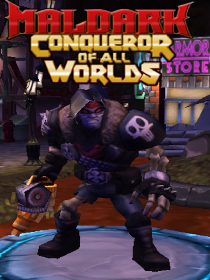 Maldark: Conqueror of All Worlds (2012)