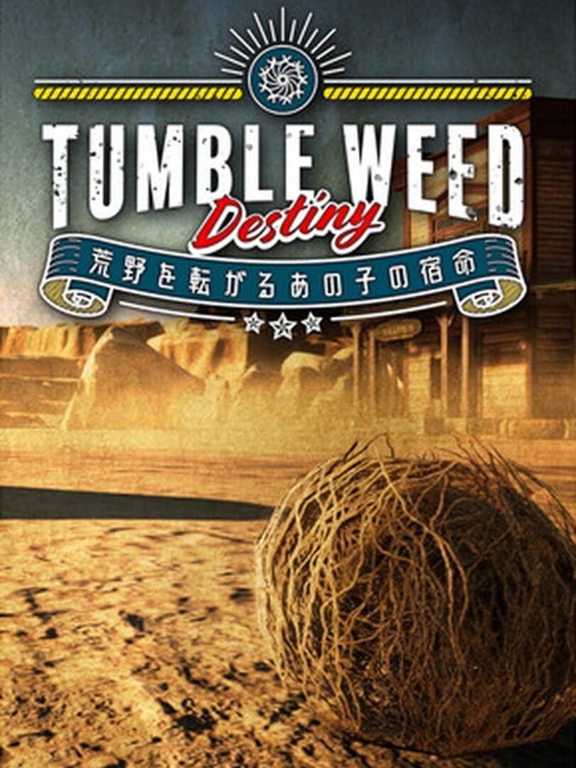 Tumbleweed Destiny (2022)