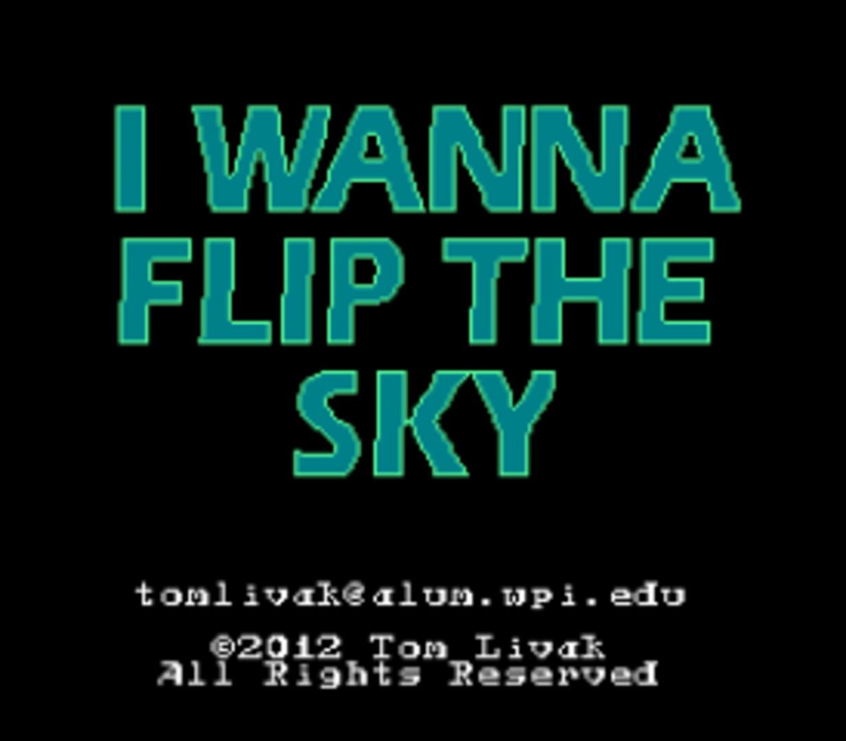 I Wanna Flip the Sky (2012)