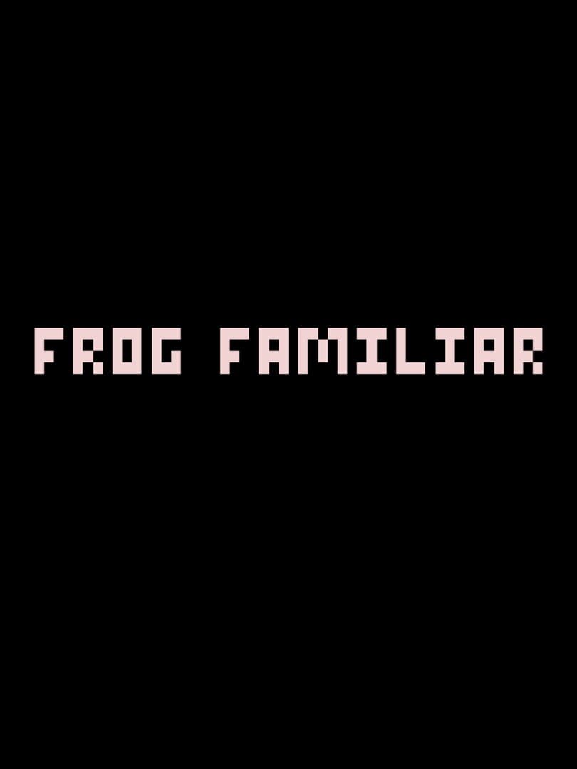 Frog Familiar (2022)