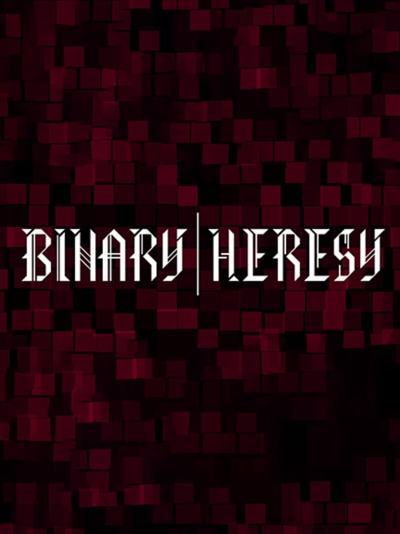 Binary Heresy