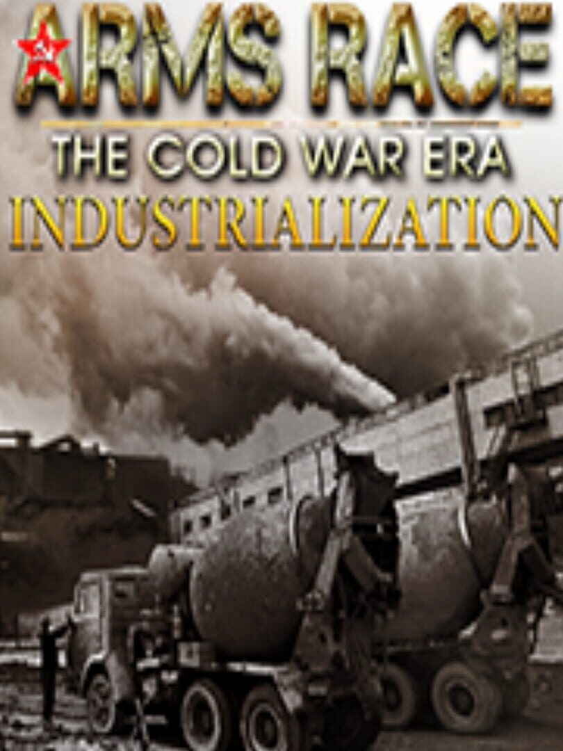 Arms Race: TCWE - Industrialization
