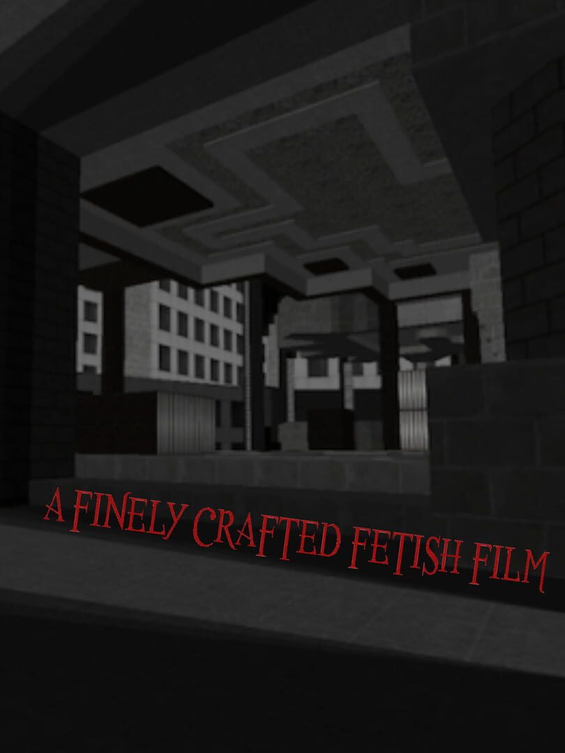 Finely Crafted Fetish Film (2019)