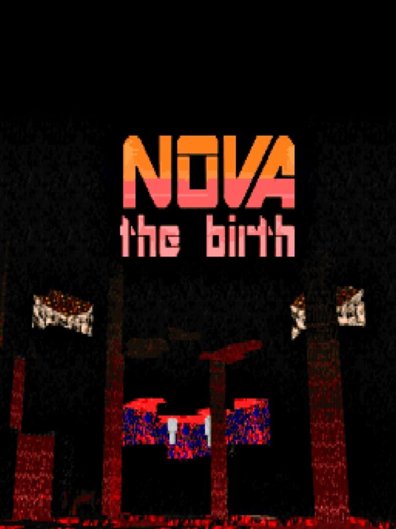 Nova: The Birth (2014)