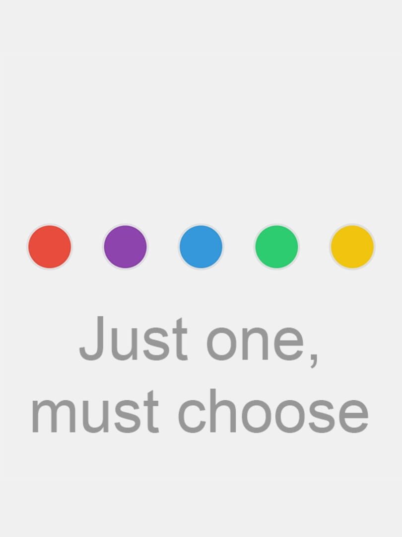 Just one, must choose