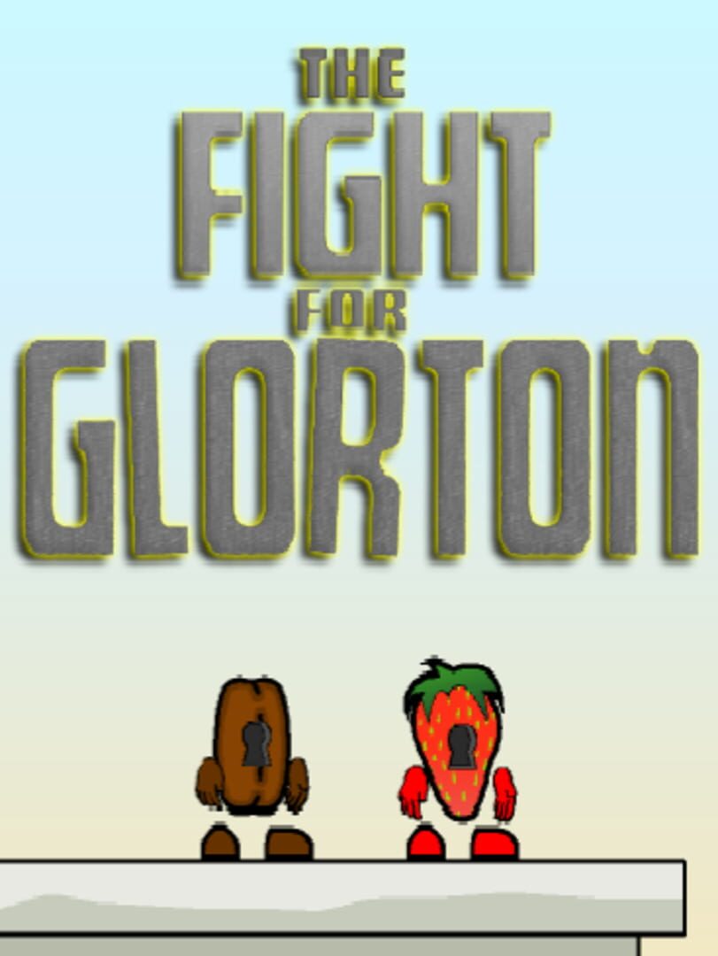 The Fight for Glorton (2007)