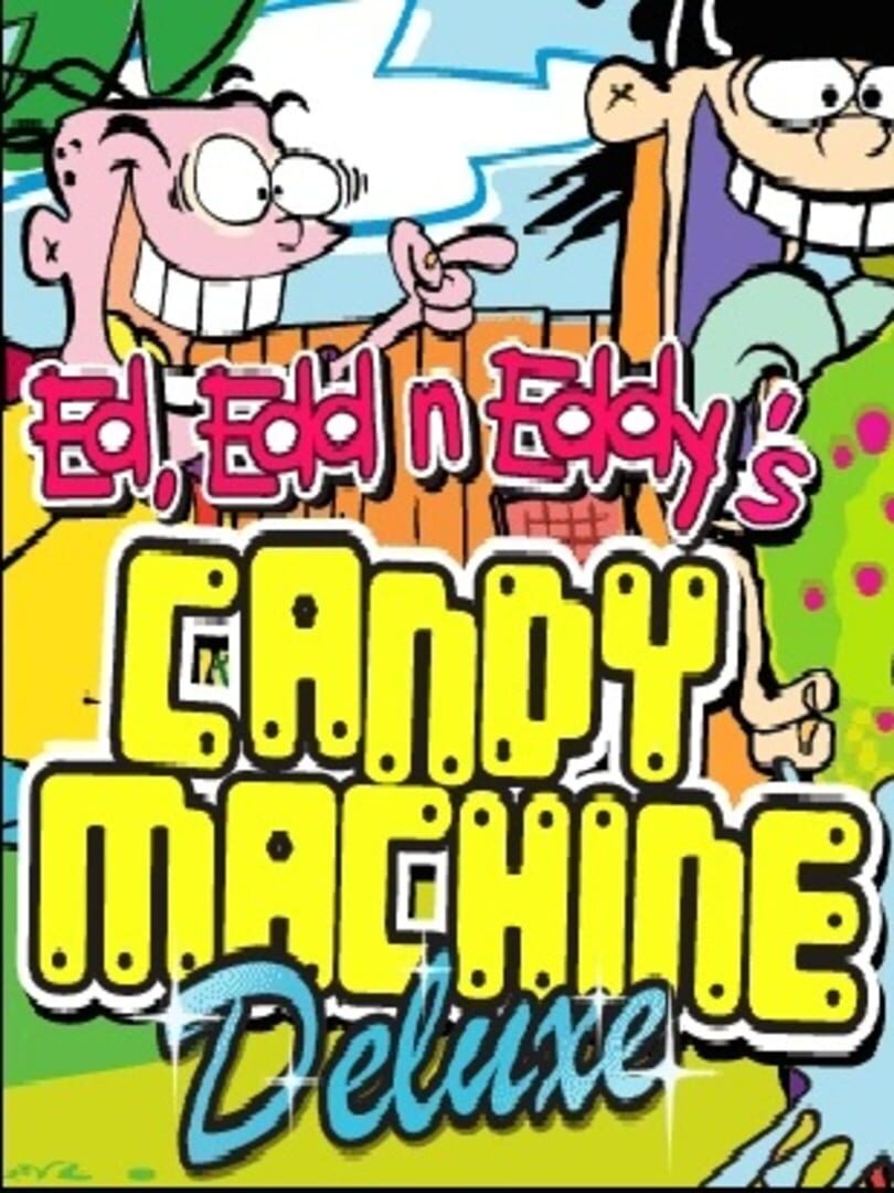 Ed, Edd n Eddy's Candy Machine Deluxe (2002)