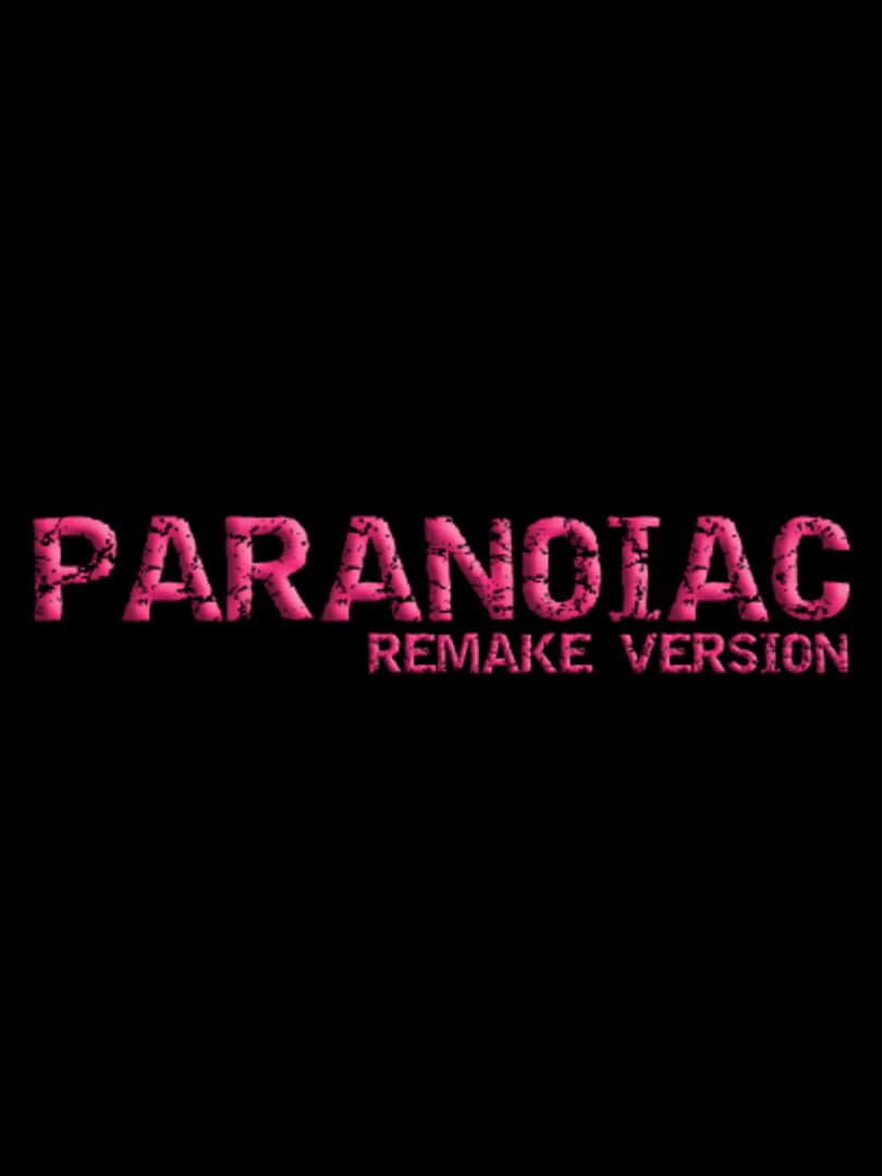 Paranoiac: Remake Version Remake (2019)