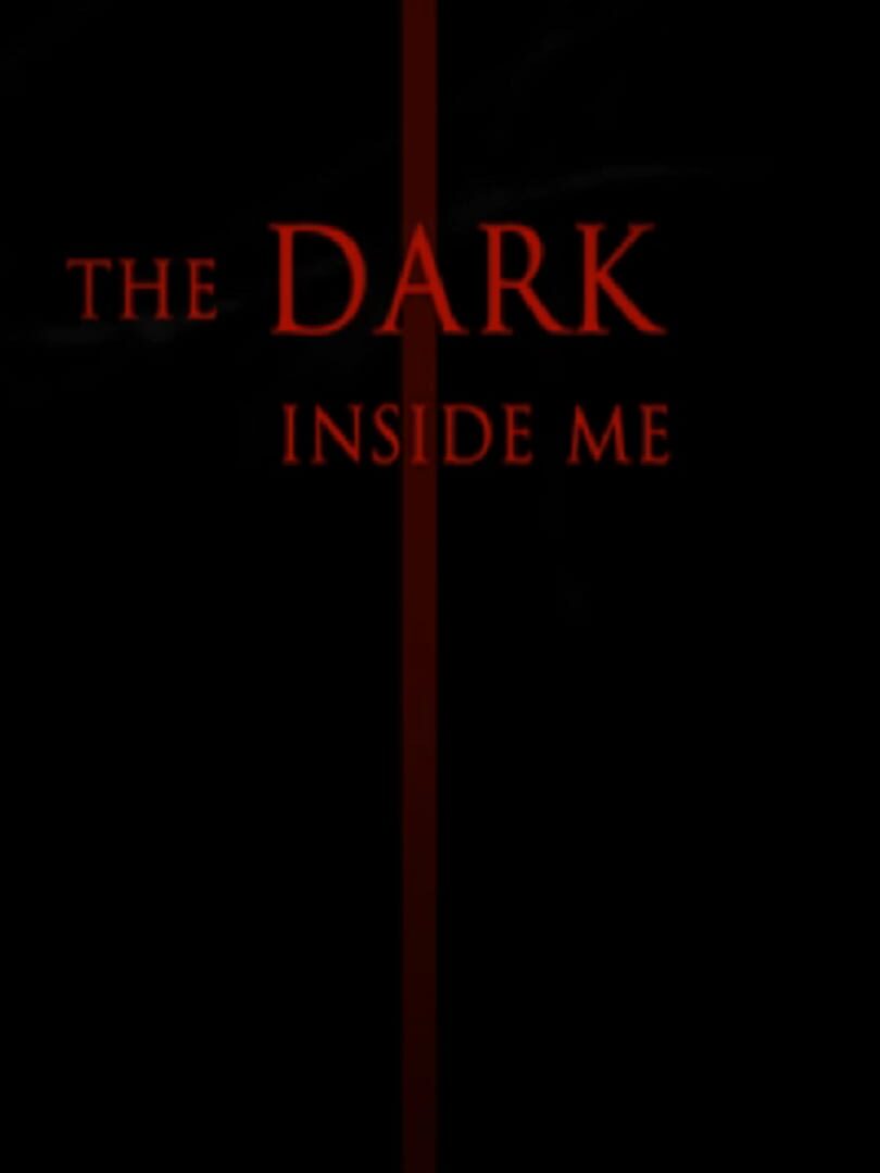 The Dark Inside Me (2018)