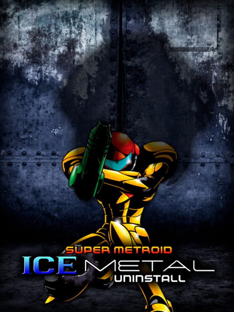 Super Metroid: Ice Metal Uninstall (2010)