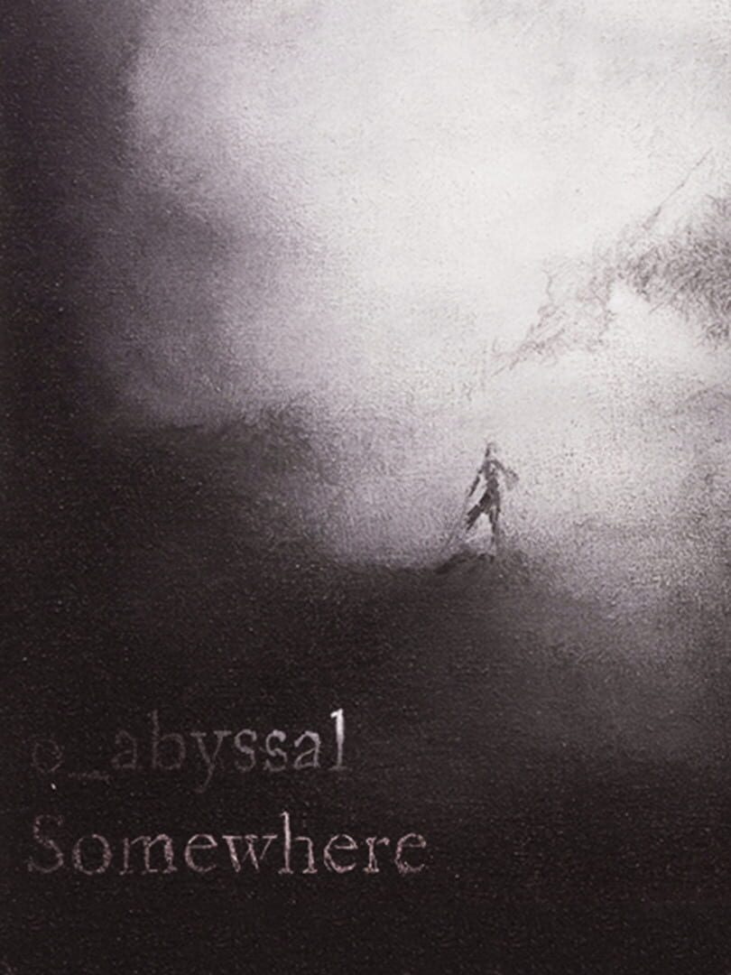 0_abyssalSomewhere (2018)