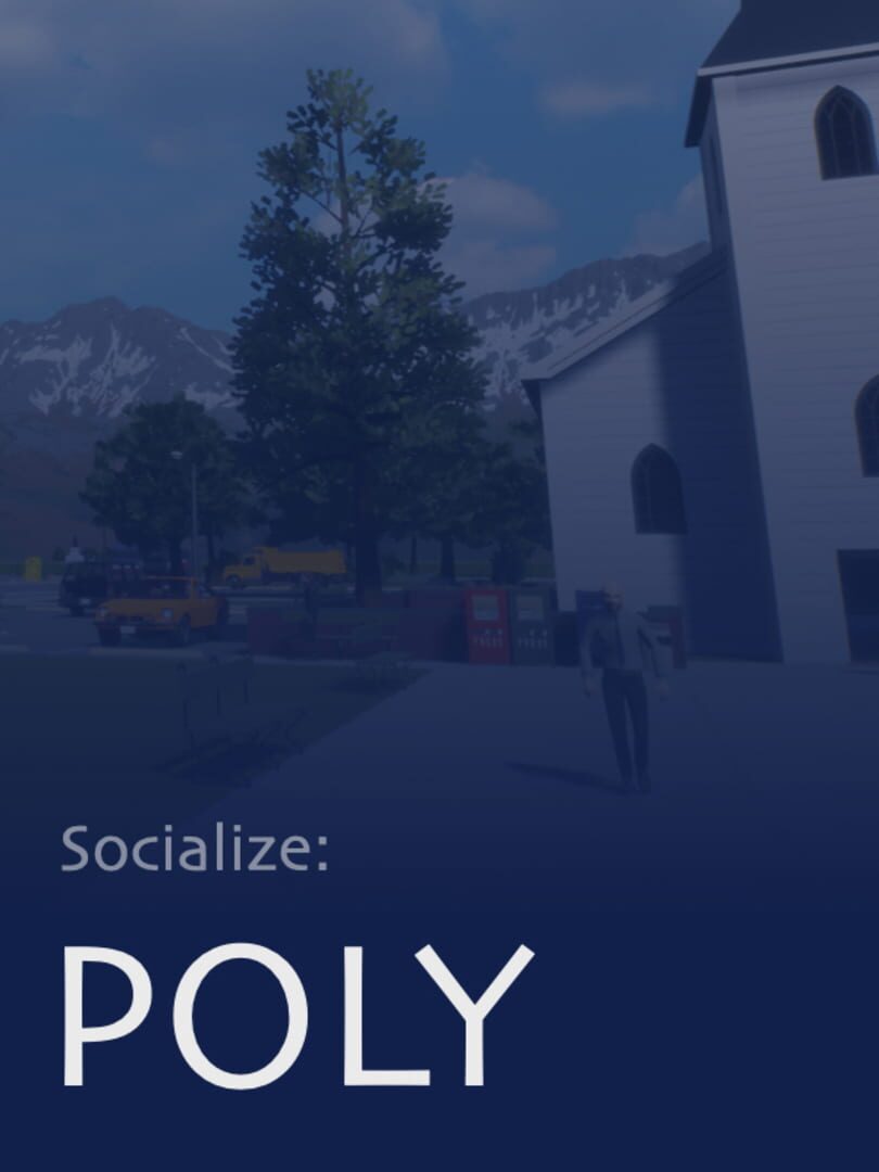 Socialize: Poly (2022)