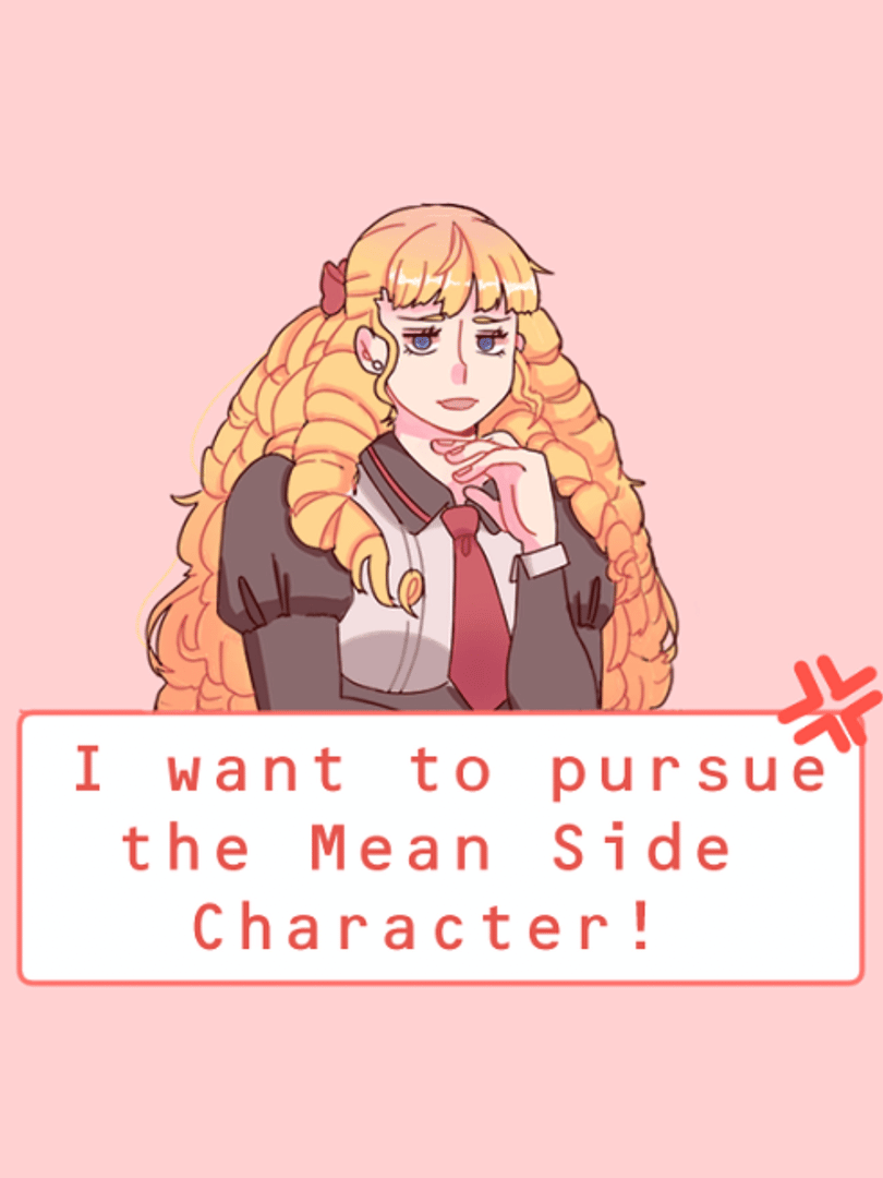 I Want to Pursue the Mean Side Character! Cover
