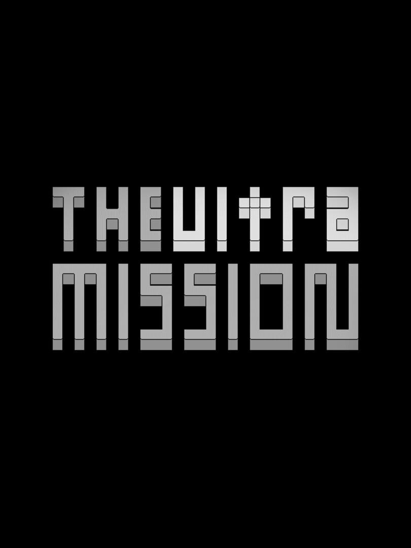 The Ultra Mission (2010)