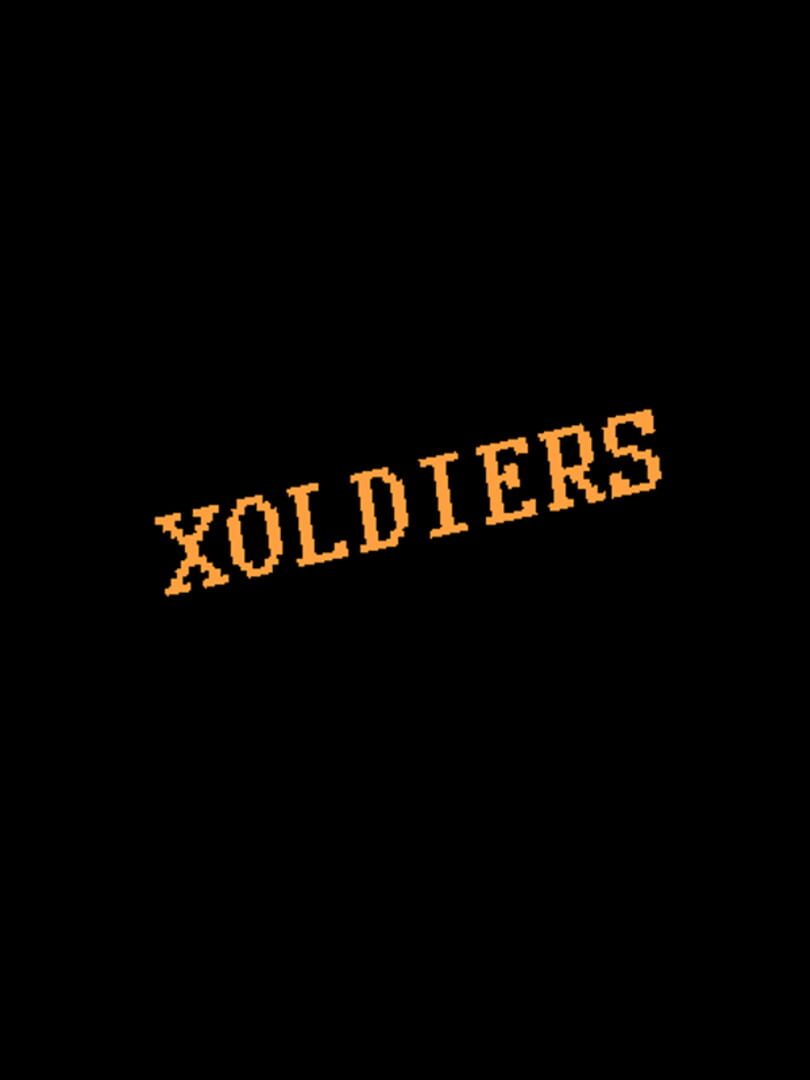 Xoldiers (2008)