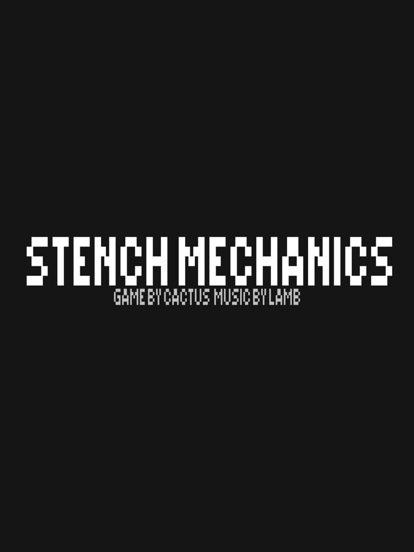 Stench Mechanics (2008)