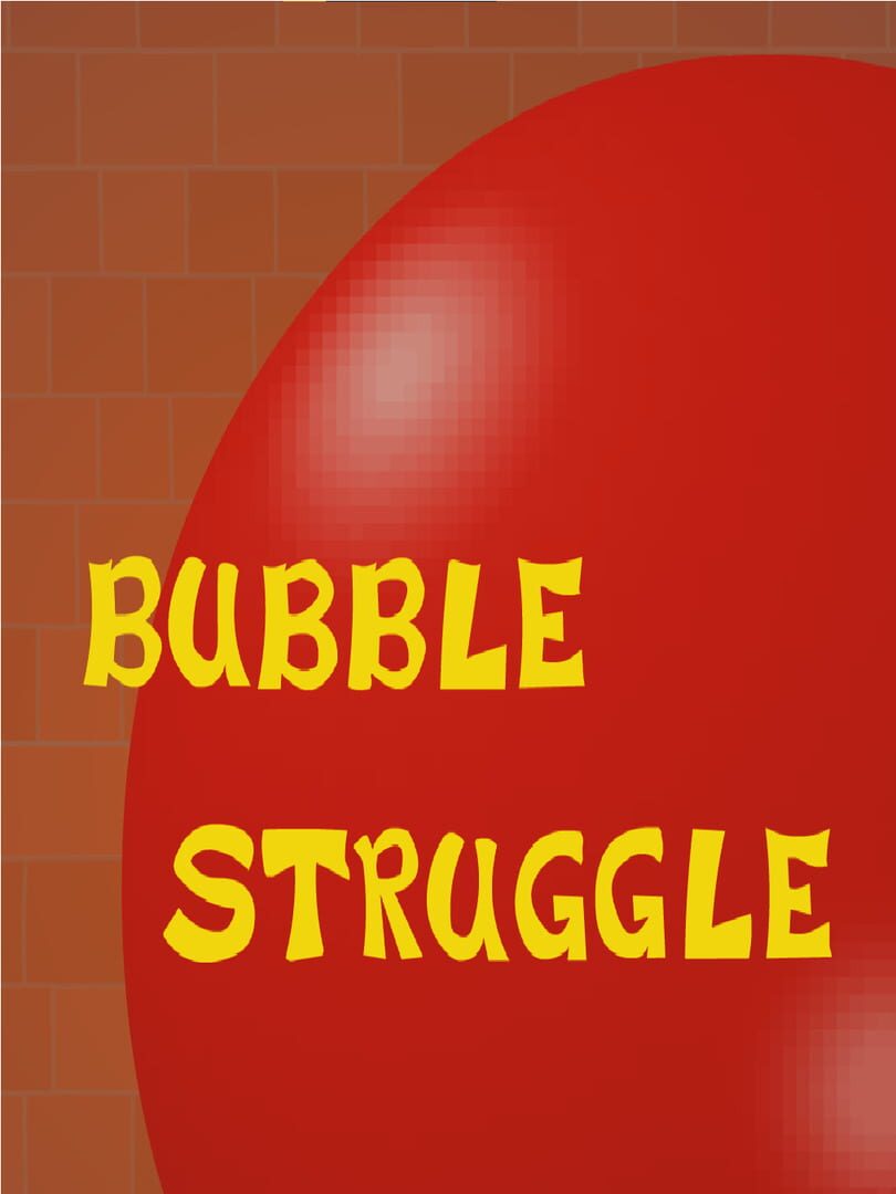 Bubble Struggle (2002)