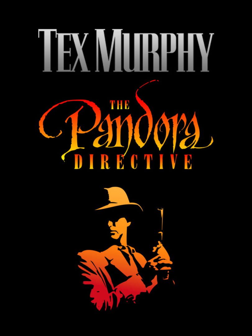 Tex Murphy: The Pandora Directive (1996)