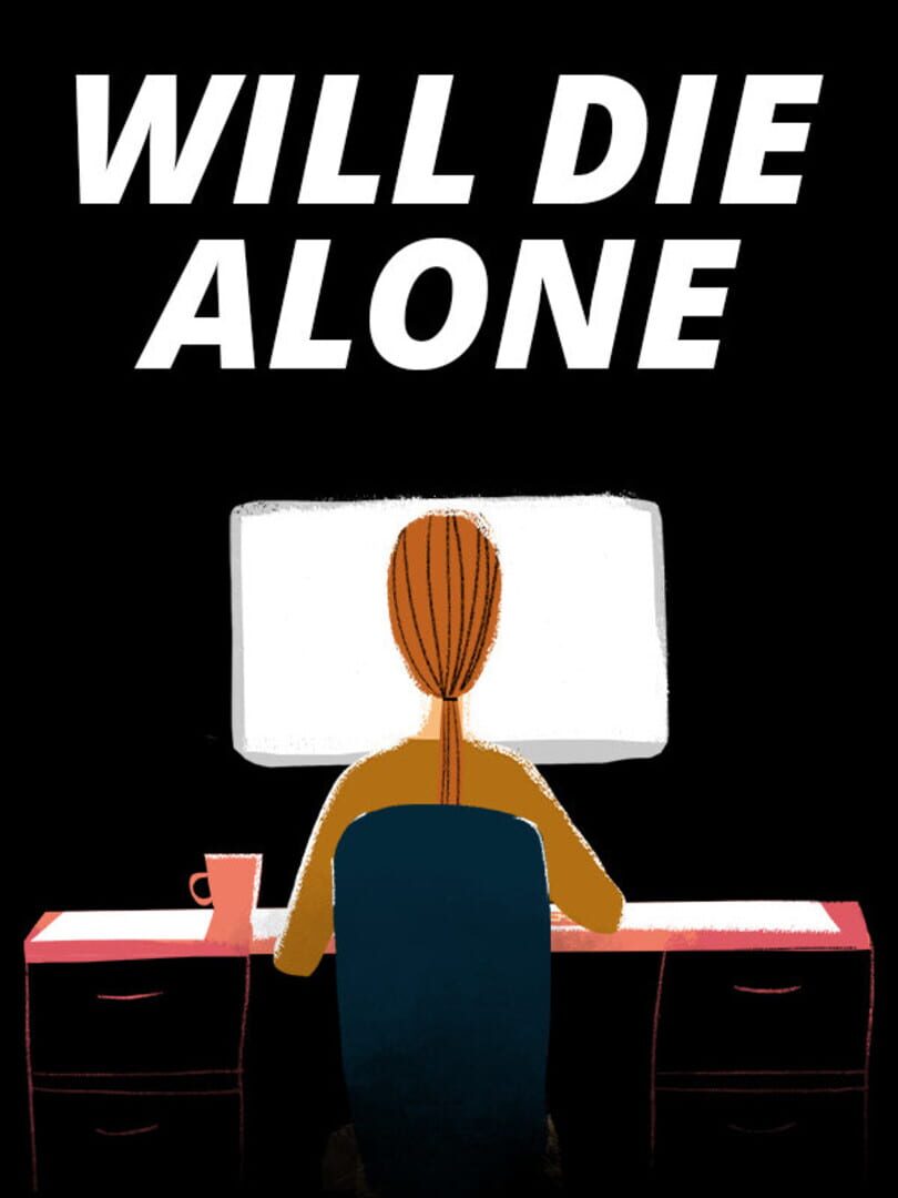 Will Die Alone (2021)