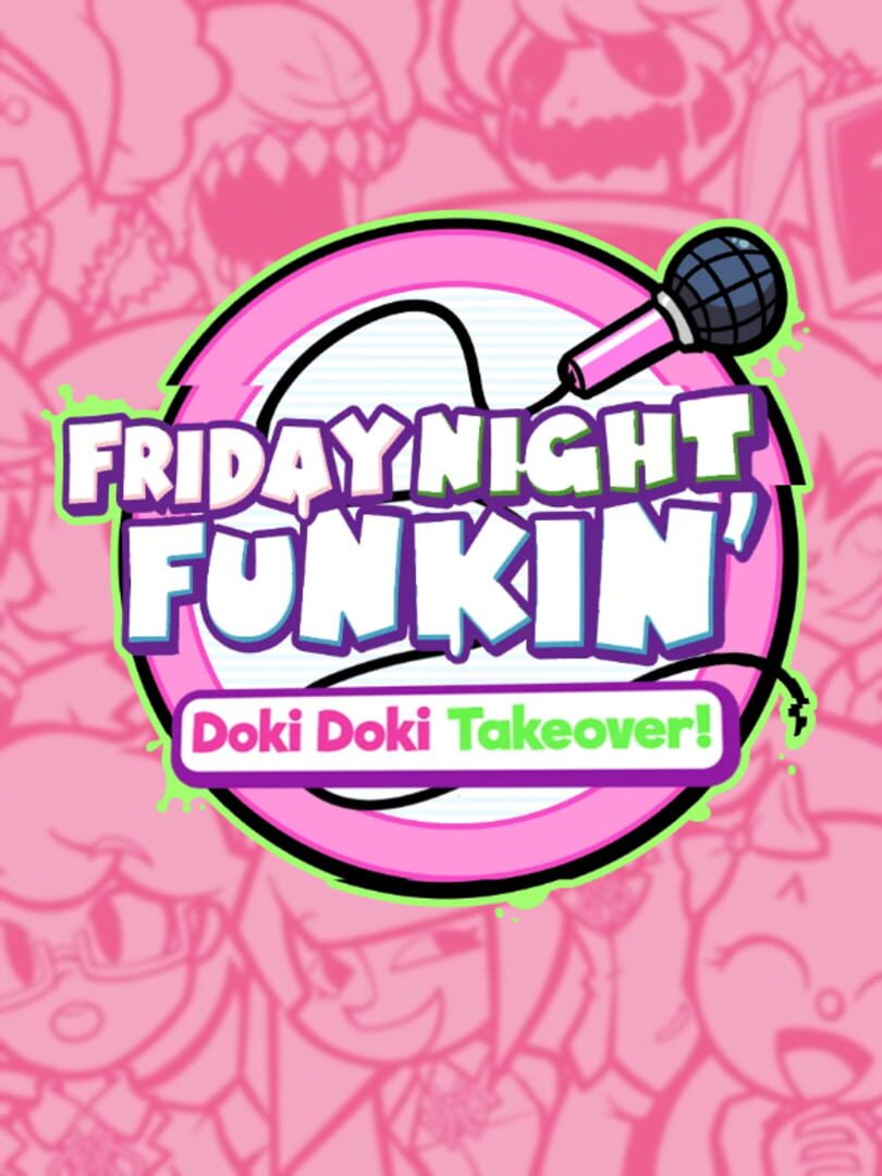 Friday Night Funkin': Doki Doki Takeover! (2021)