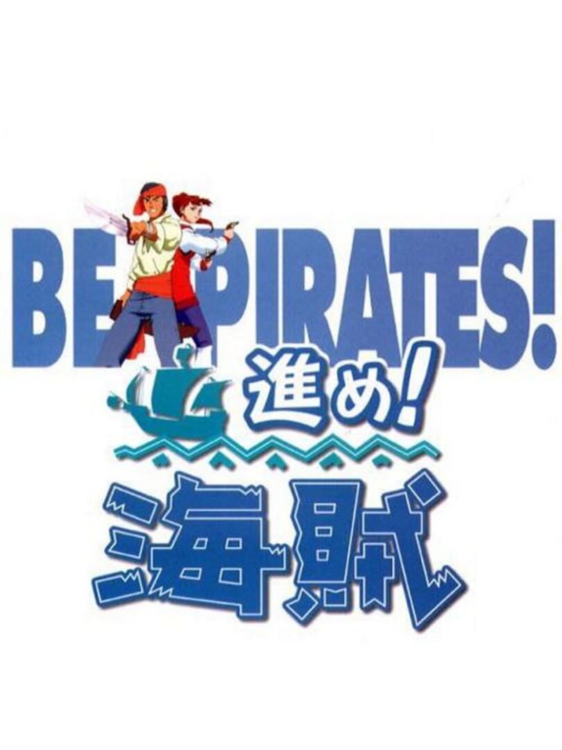 Cover image of Susume! Kaizoku: Be Pirates!