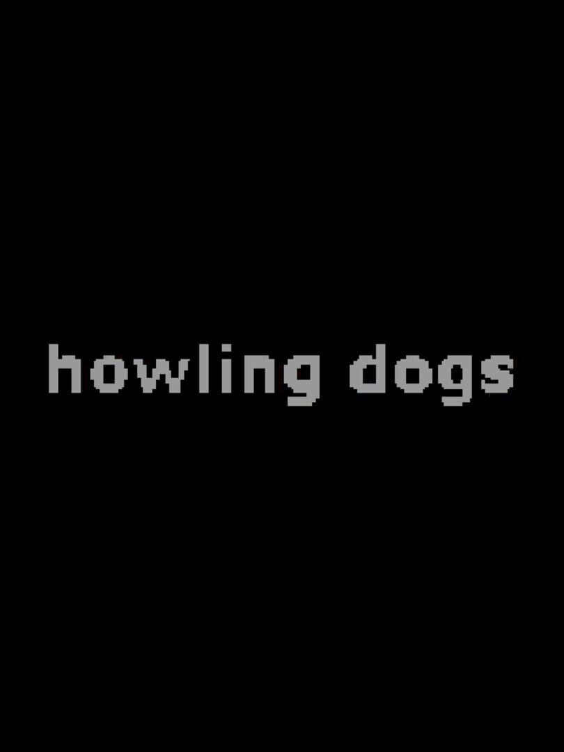 Cover image of Howling Dogs