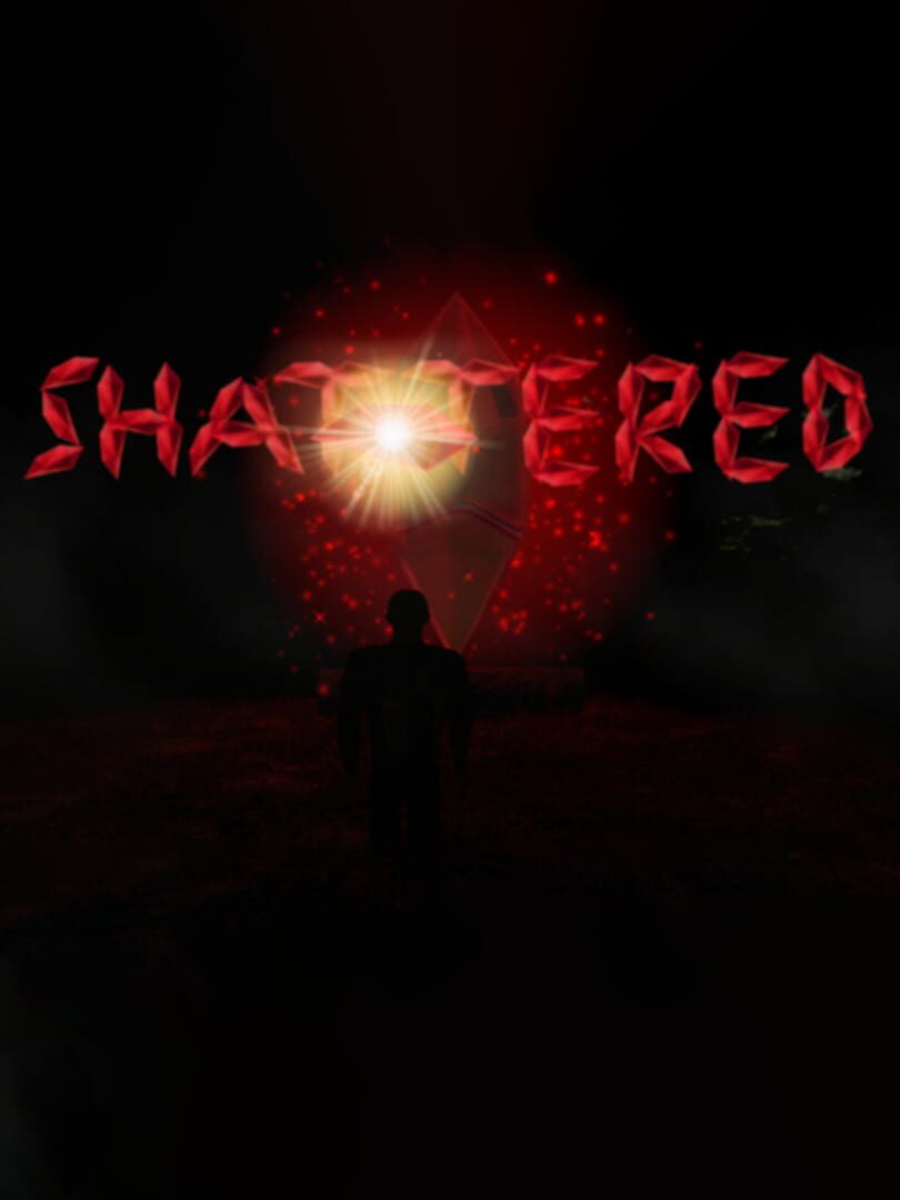 Shattered