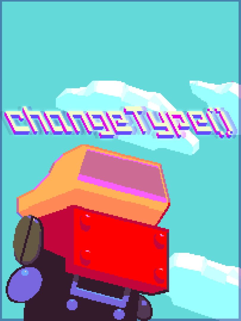 changeType() (2014)