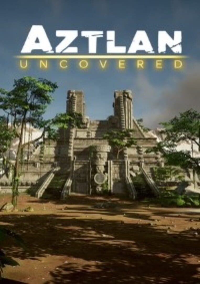 Aztlan Uncovered (2020)