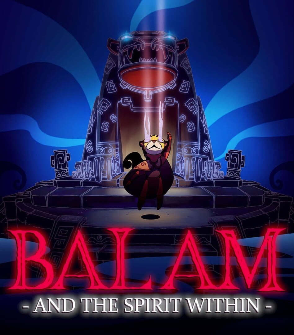 Balam and the Spirit Within (2020)