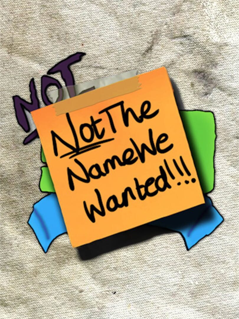 NotTheNameWeWanted (2015)