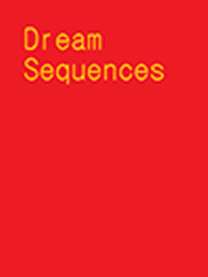 Dream Sequences (2013)