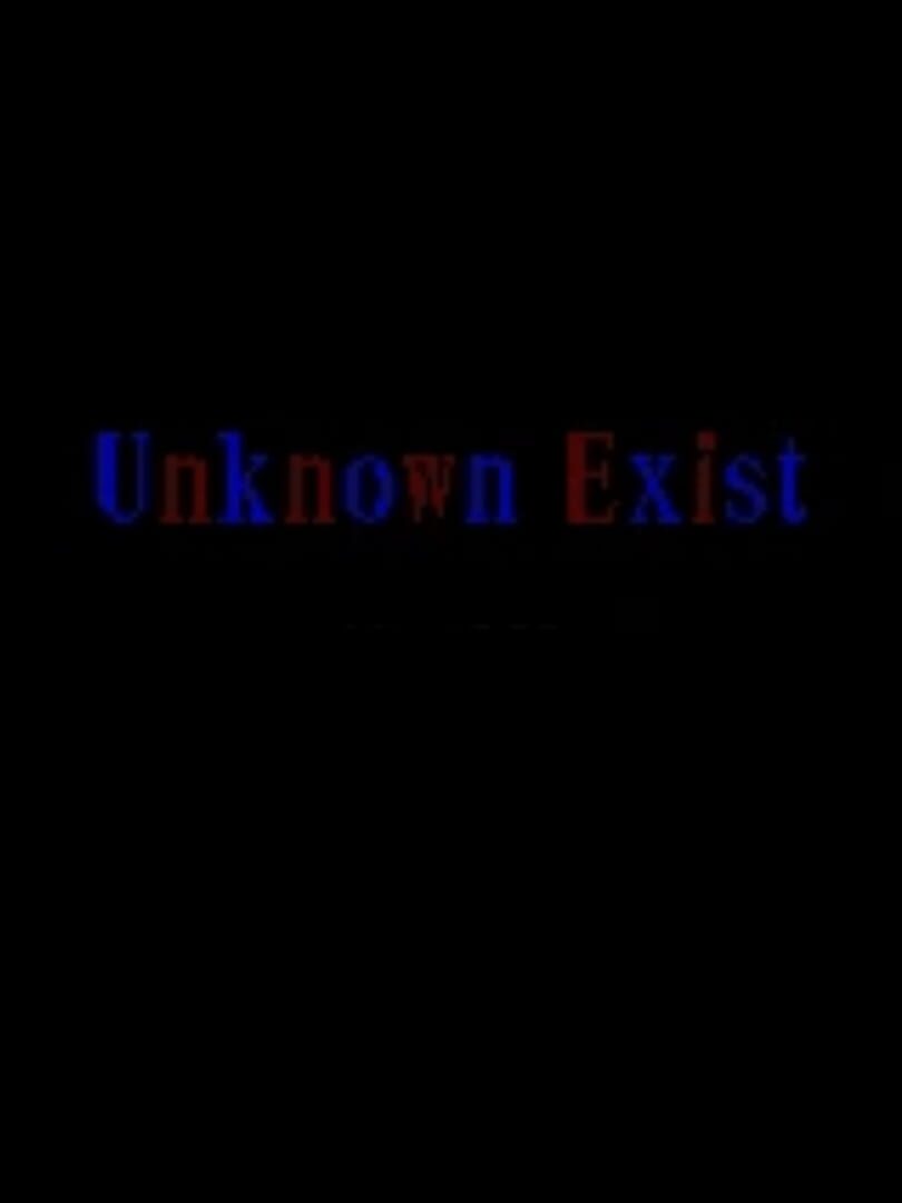 Unknown Exist (2014)