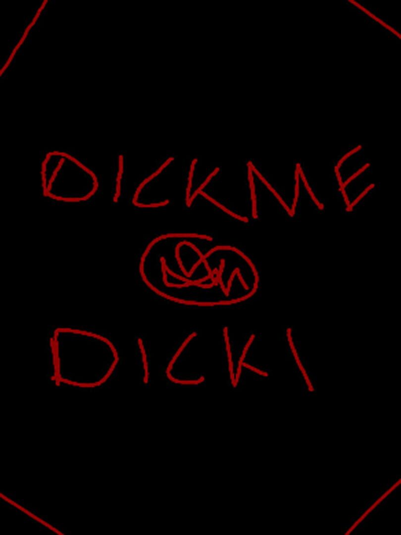 Dickme Dicki (2012)