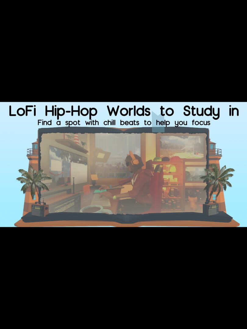 Lofi Hip Hop Worlds to Study in (2021)