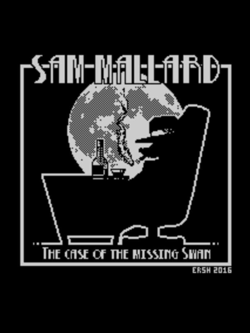 Sam Mallard: The Case of the Missing Swan (2019)