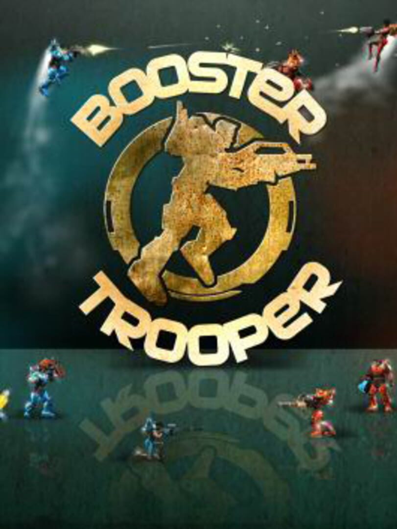 Booster Trooper (2010)