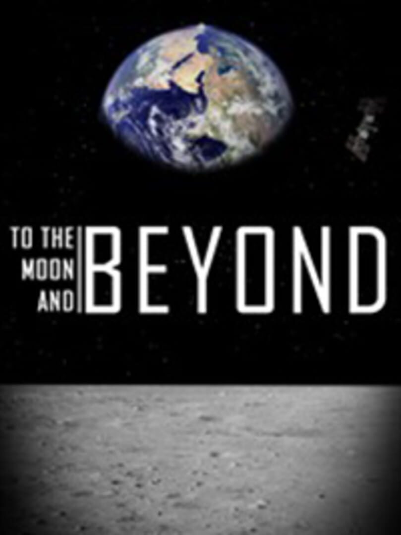 To the Moon and Beyond (2020)