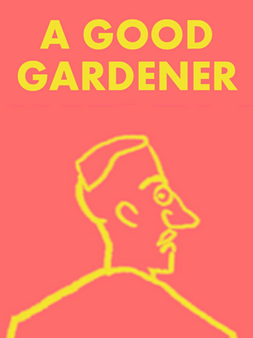 A Good Gardener (2015)