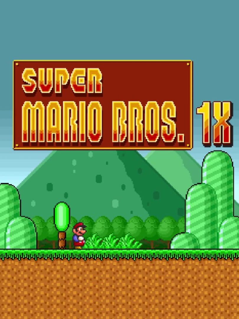 Super Mario Bros. 1X (2018)